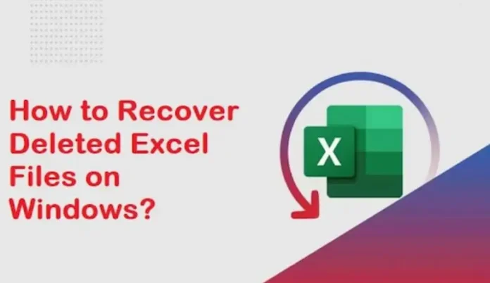 Recover Deleted Excel Files
